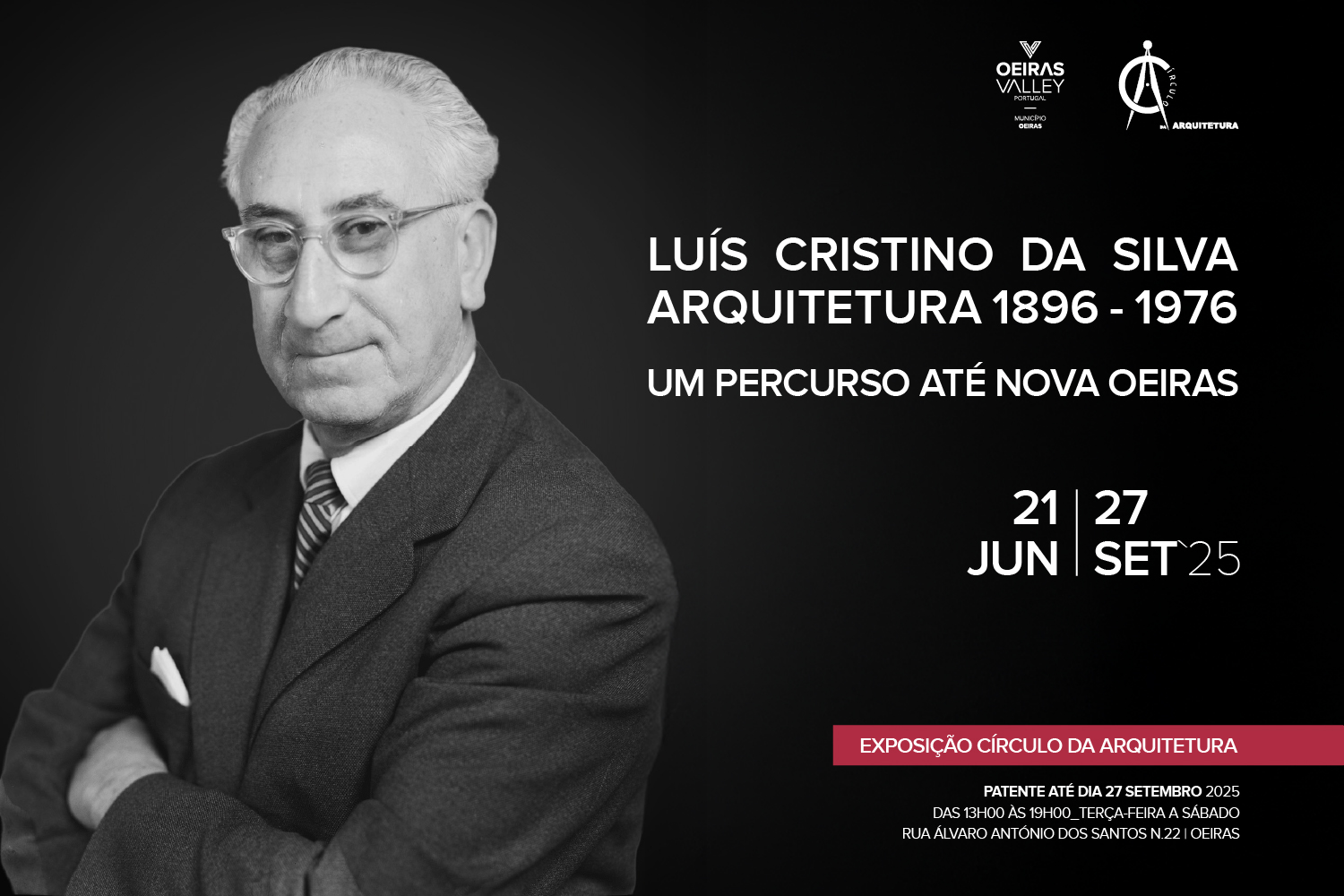 Exposição Dedicada ao arquiteto Luís Cristino da Silva em Oeiras - de 21 de junho a 27 de setembro