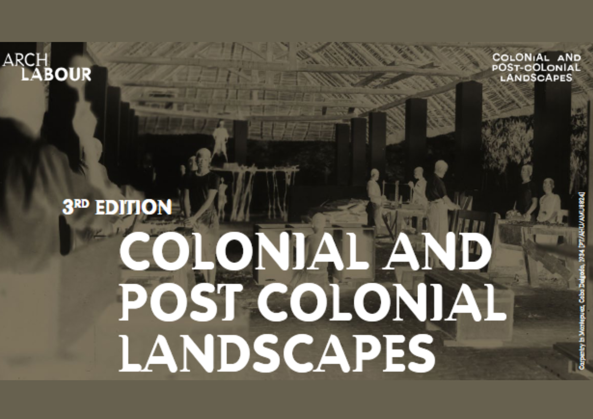 Call for Sessions: III Colonial and Post-Colonial Landscapes Congress
