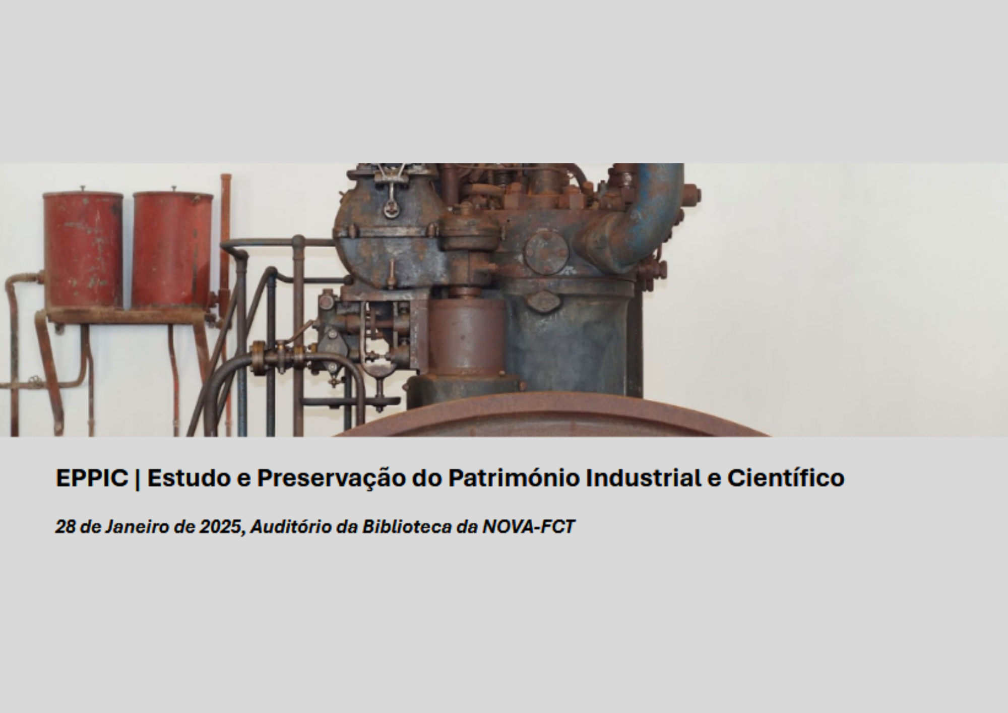 Evento de Lançamento do EPPIC – Estudo e Preservação do Património Industrial e Científico (UNL)