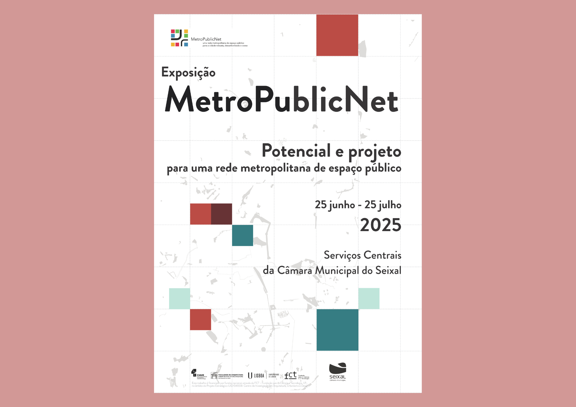 Abertura Formal da Exposição “MetroPublicNet – Potencial e Projeto para uma Rede Metropolitana de Espaço Público”