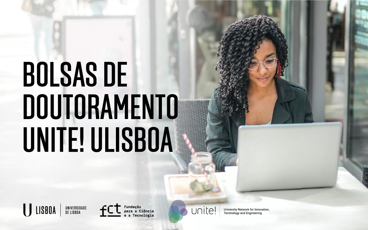 Concurso aberto para Bolsas de Doutoramento Unite! ULisboa