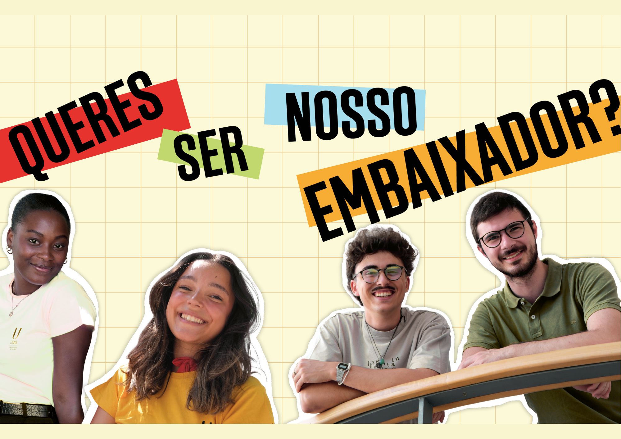 A ULisboa procura Embaixadores para mostrar o que é ser ULisboa! 
