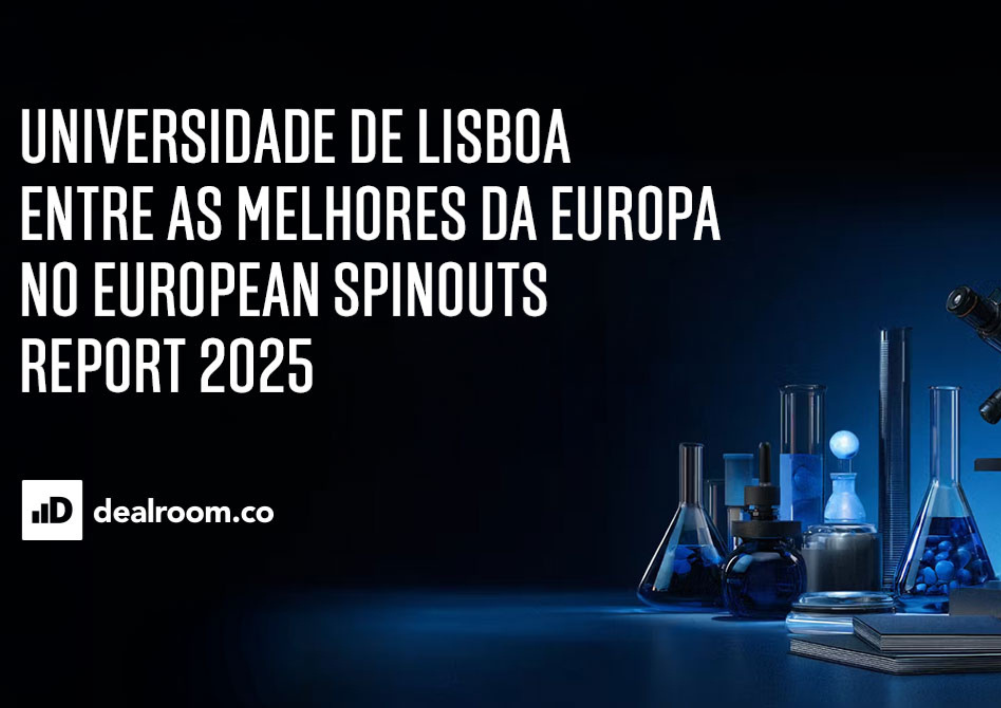 Universidade de Lisboa entre as melhores da Europa no European Spinouts Report 2025