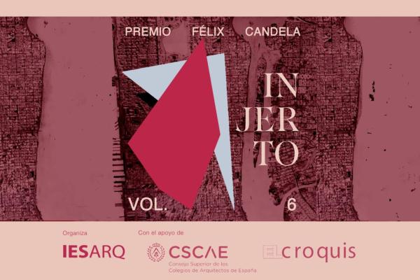 6ª Edição do Premio Félix Candela 