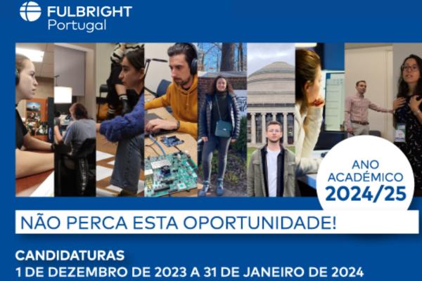 Bolsas Fulbright para Estudantes e Docentes para o ano 2024/2025