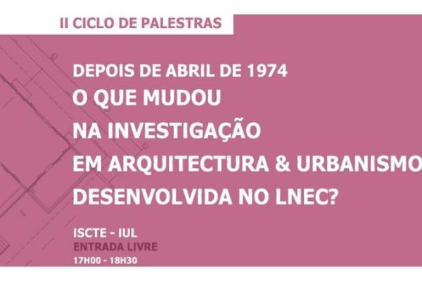 Professor José Aguiar estará presente no II seminário de investigação em Arquitetura e Urbanismo desenvolvida no LNEC