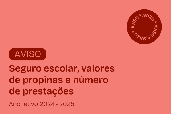 Seguro escolar, valores de propinas e número de prestações para o ano letivo 2024/2025